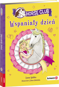 Wspaniały dzień. Horse Club