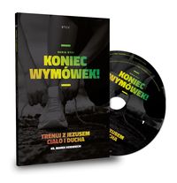 Koniec wymówek! Trenuj z Jezusem ciało i ducha - książka + CD
