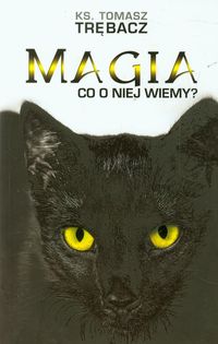 Magia. Co o niej wiemy?
