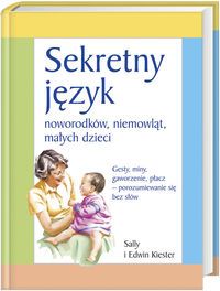 Sekretny język noworodków, niemowląt, małych dzieci