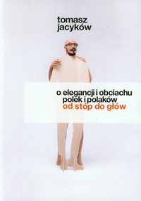 O elegancji i obciachu Polek i Polak
