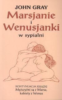 Marsjanie i Wenusjanki w sypialni. Jak zachować romantyzm i namiętność w intymnym związku.