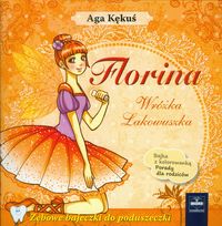 Florina. Wróżka Łakowuszka