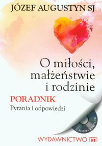 O miłości, małżeństwie i rodzinie (+CD)