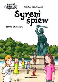 Aniołki kota Cagliostro. Syreni śpiew