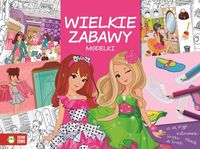 Wielkie zabawy. Modelki