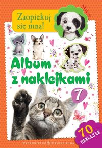 Zaopiekuj się mną! Album z naklejkami 7