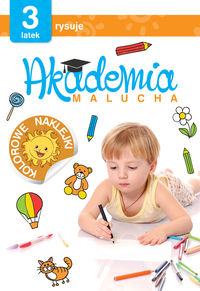 Akademia malucha. 3-latek rysuje