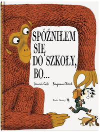Spóźniłem się do szkoły, bo...