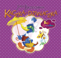 Bajki Brzechwy - Kaczka Dziwaczka