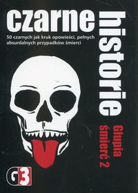 Czarne historie. Głupia śmierć 2