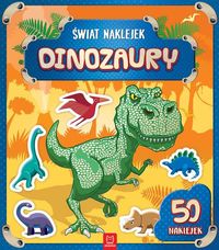 Świat naklejek. Dinozaury