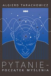 Pytanie - Początek myślenia