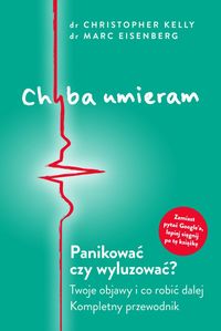 Chyba umieram. Panikować czy wyluzować?