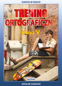 Trening ortograficzny klasa V