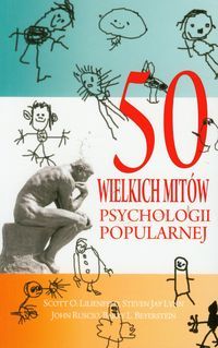 50 wielkich mitów psychologii popularnej