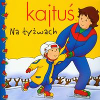 Kajtuś. Na łyżwach