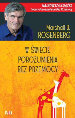 W świecie porozumienia bez przemocy