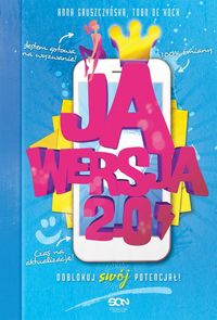 Ja, wersja 2.0. Odblokuj swój potencjał