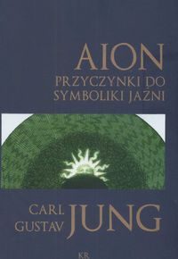 Aion. Przyczynki do symboliki jaźni.
