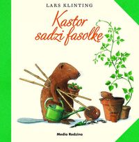 Kastor uprawia fasolkę