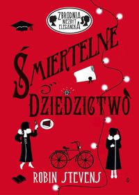 Śmiertelne dziedzictwo. Zbrodnia niezbyt elegancka