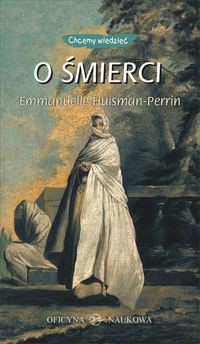 Chcemy wiedzieć - O ŚMIERCI