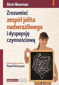 Zrozumieć zespół jelita nadwrażliwego i dyspepsję czynnościową