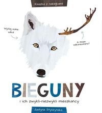 Bieguny i ich zwykli - niezwykli mieszkańcy