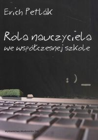 Rola nauczyciela we współczesnej szkole