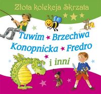 Złota kolekcja Skrzata - Tuwim, Brzechwa, Konopnicka, Fredro i inni