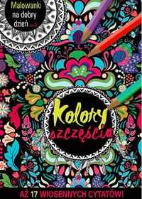Malowanki na dobry dzień. Kolory szczęścia