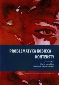 Problematyka kobieca - konteksty