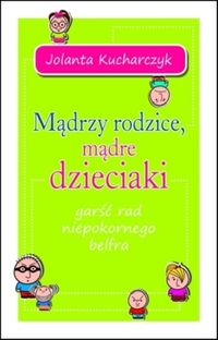 Mądrzy rodzice, mądre dzieciaki