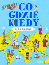Co gdzie kiedy. 100 stron historii świata