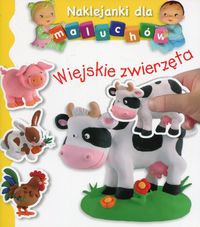 Naklejanki dla maluchów. Wiejskie zwierzęta