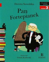 Czytam sobie. Poziom 3. Pan Fortepianek