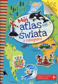 Mój atlas świata z naklejkami