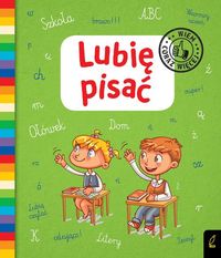 Lubię pisać. Wiem coraz więcej