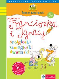 Franciszka i Ignacy. Spółgłoski, samogłoski, dwuznaki