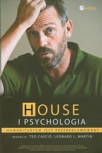 House i psychologia. Humanitaryzm jest przereklamowany