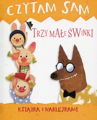 Czytam sam. Trzy małe świnki