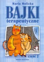 Bajki terapeutyczne. Część 2