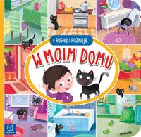 Rosnę i poznaję. W moim domu