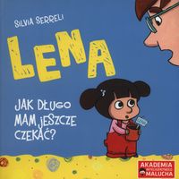 Lena. Jak długo mam jeszcze czekać?