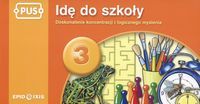 PUS. Idę do szkoły 3