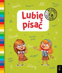 Lubię pisać. Na dobry początek