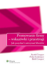 Promowanie firmy - wskazówki i przestrogi
