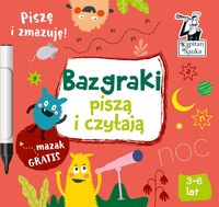 Bazgraki piszą i czytają (3-6 lat) +pisak