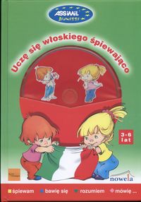 Uczę się włoskiego śpiewająco + CD. 3-6 lat
